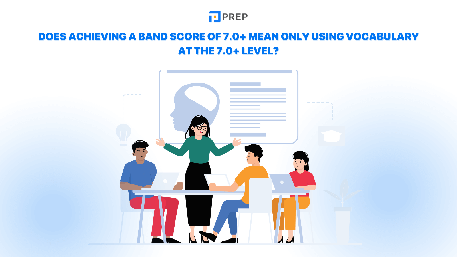 does-achieving-a-band-score-of-7-0-mean-only-using-vocabulary-at-the-7-0-level.png