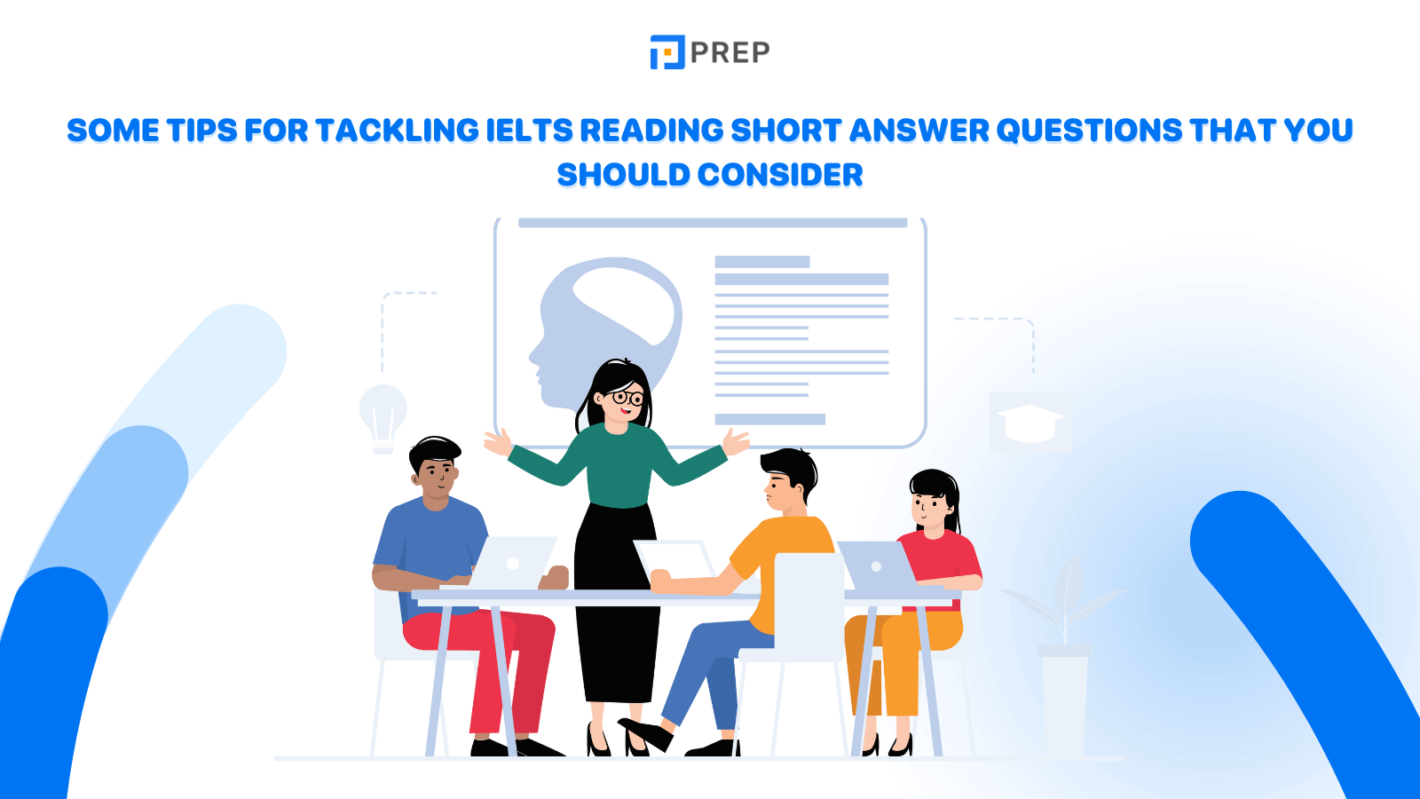 Some tips for tackling IELTS reading short answer questions that you should consider